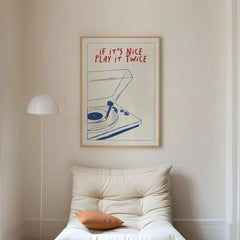 If It's Nice Play It Twice print shown in an interior