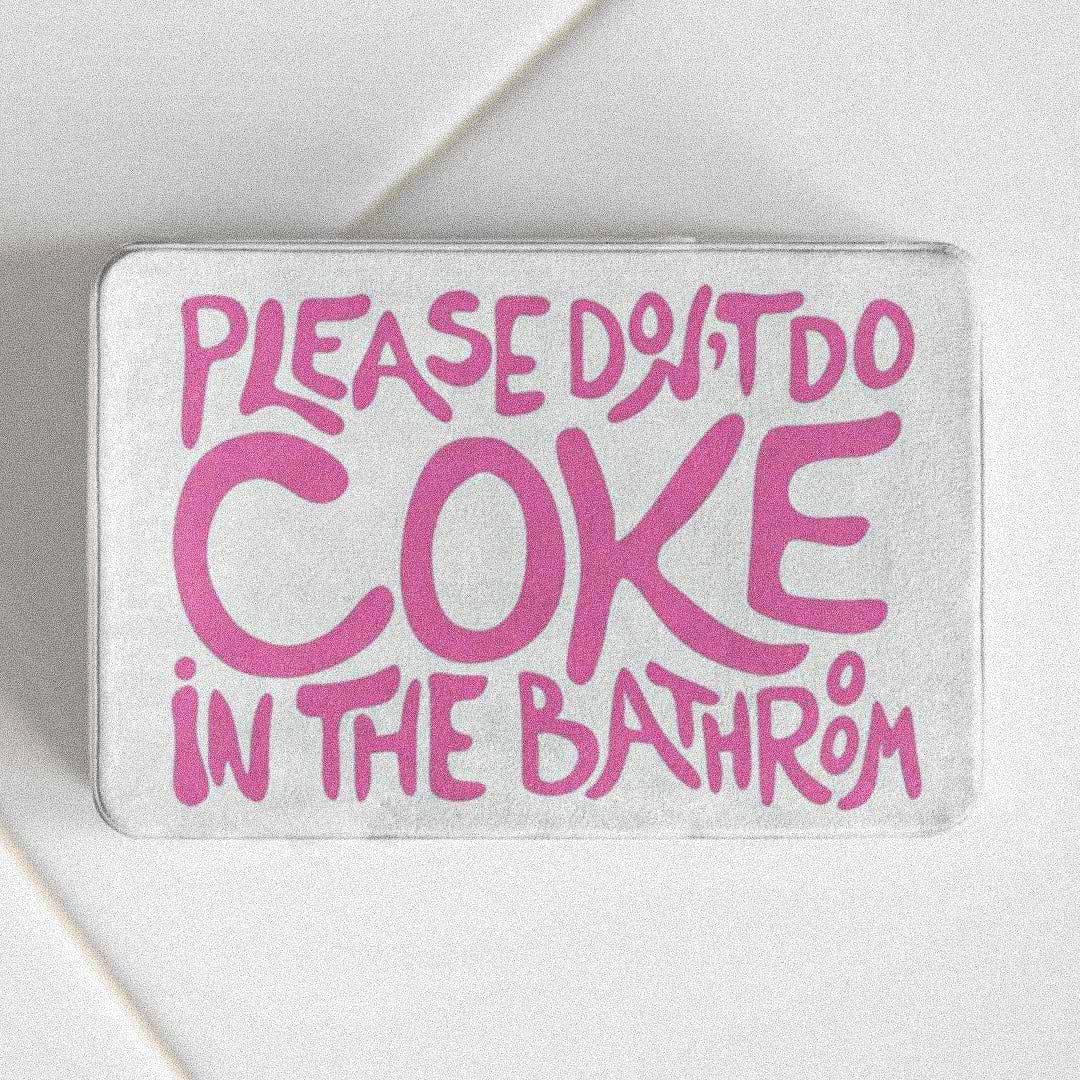 Please Don't Do Coke In The Bathroom Rug - Sickhaus