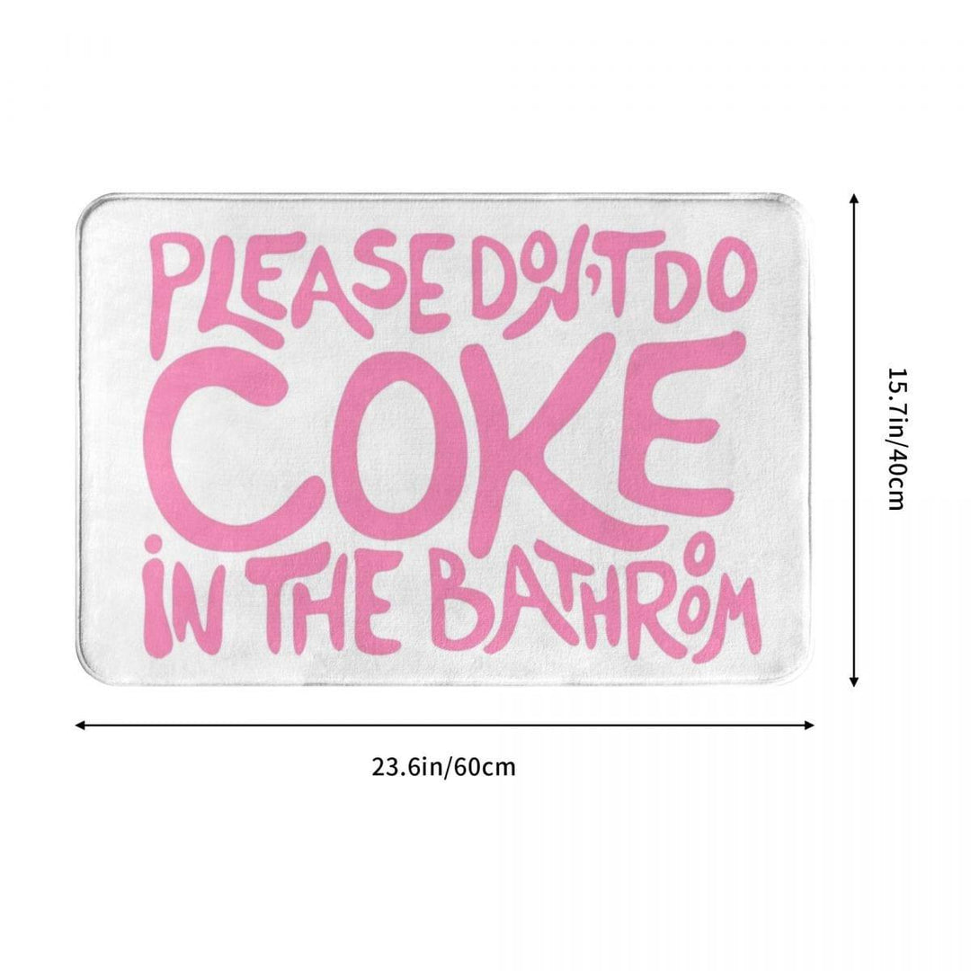 Please Don't Do Coke In The Bathroom Rug - Sickhaus